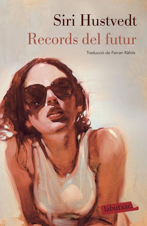 RECORDS DEL FUTUR | 9788417423865 | HUSTVEDT, SIRI | Llibreria Ombra | Llibreria online de Rubí, Barcelona | Comprar llibres en català i castellà online