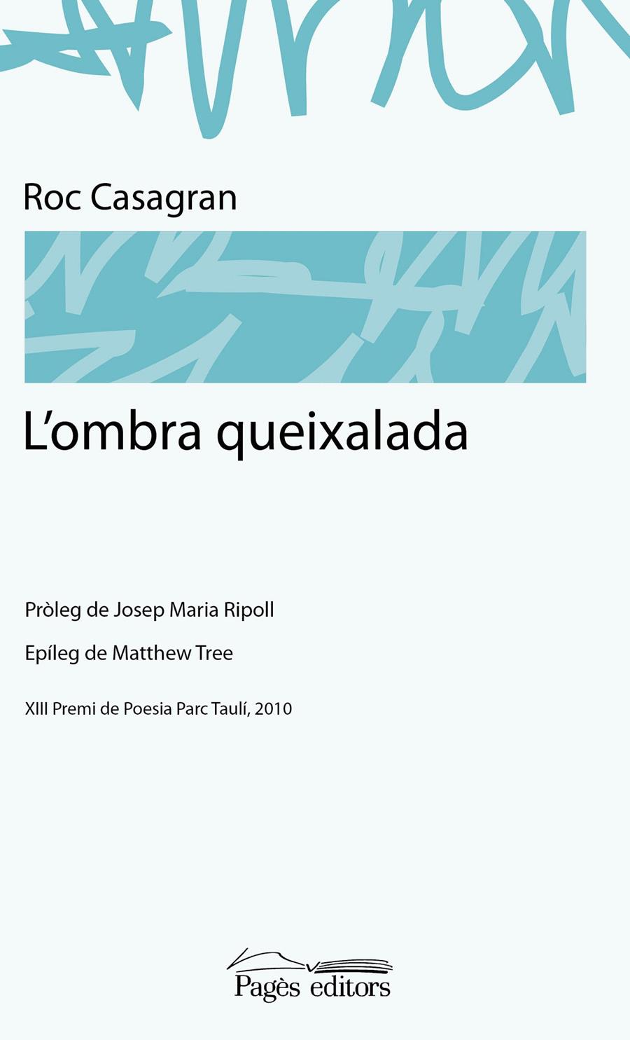 L'OMBRA QUEIXALADA | 9788499751535 | CASAGRAN CASAÑAS, ROC | Llibreria Ombra | Llibreria online de Rubí, Barcelona | Comprar llibres en català i castellà online