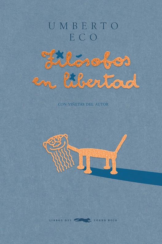 FILÓSOFOS EN LIBERTAD | 9788412782035 | ECO, UMBERTO | Llibreria Ombra | Llibreria online de Rubí, Barcelona | Comprar llibres en català i castellà online