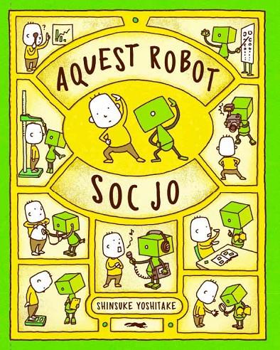 AQUEST ROBOT SOC JO | 9788412078961 | YOSHITAKE, SHINSUKE | Llibreria Ombra | Llibreria online de Rubí, Barcelona | Comprar llibres en català i castellà online