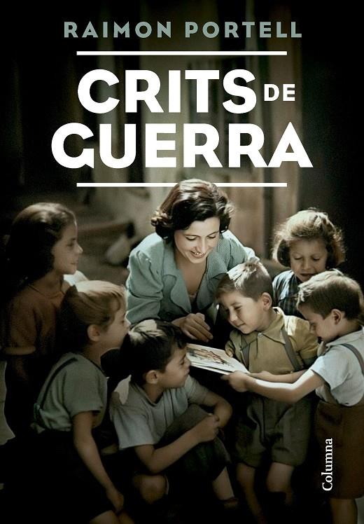 CRITS DE GUERRA | 9788466431491 | PORTELL RIFÀ, RAIMON | Llibreria Ombra | Llibreria online de Rubí, Barcelona | Comprar llibres en català i castellà online