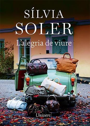 L'ALEGRIA DE VIURE | 9788418887147 | SOLER, SÍLVIA | Llibreria Ombra | Llibreria online de Rubí, Barcelona | Comprar llibres en català i castellà online