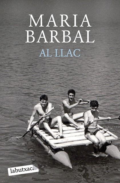 AL LLAC | 9788419107749 | BARBAL, MARIA | Llibreria Ombra | Llibreria online de Rubí, Barcelona | Comprar llibres en català i castellà online