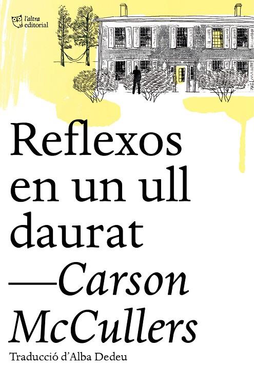 REFLEXOS EN UN ULL DAURAT | 9788412206494 | MCCULLERS, CARSON | Llibreria Ombra | Llibreria online de Rubí, Barcelona | Comprar llibres en català i castellà online