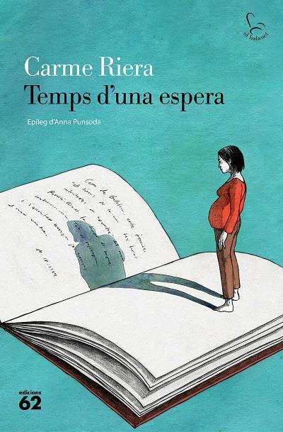 TEMPS D'UNA ESPERA | 9788429781083 | RIERA, CARME | Llibreria Ombra | Llibreria online de Rubí, Barcelona | Comprar llibres en català i castellà online