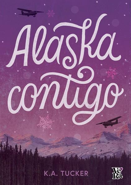 ALASKA CONTIGO | 9788419873040 | TUCKER, K. A. | Llibreria Ombra | Llibreria online de Rubí, Barcelona | Comprar llibres en català i castellà online