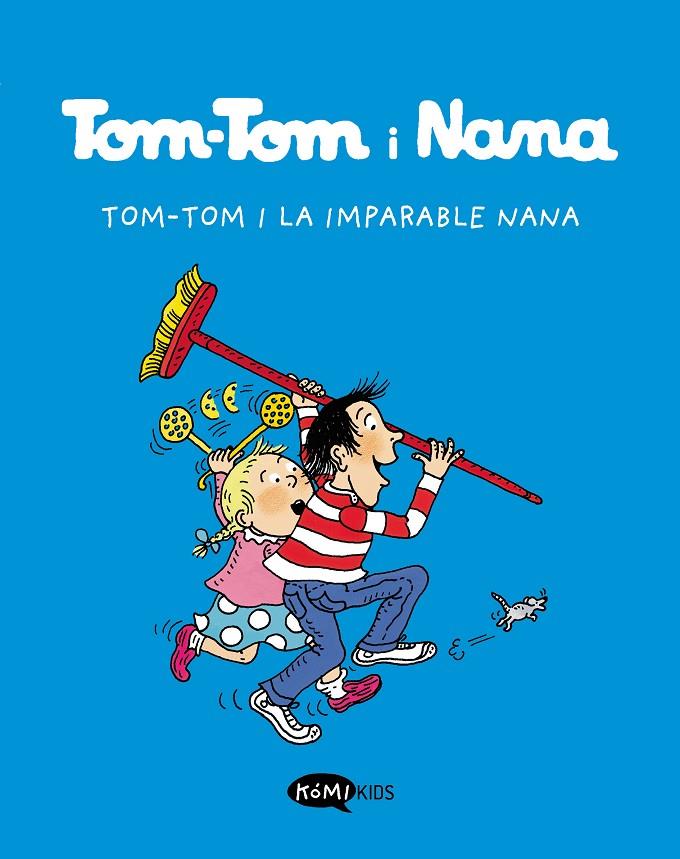 TOM-TOM I LA IMPARABLE NANA | 9788412399776 | VARIOS AUTORES | Llibreria Ombra | Llibreria online de Rubí, Barcelona | Comprar llibres en català i castellà online