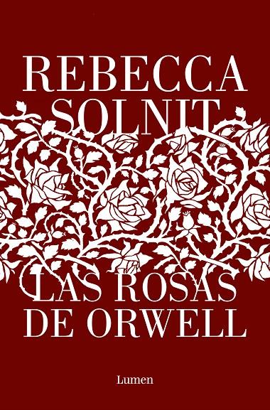 LAS ROSAS DE ORWELL | 9788426411112 | SOLNIT, REBECCA | Llibreria Ombra | Llibreria online de Rubí, Barcelona | Comprar llibres en català i castellà online