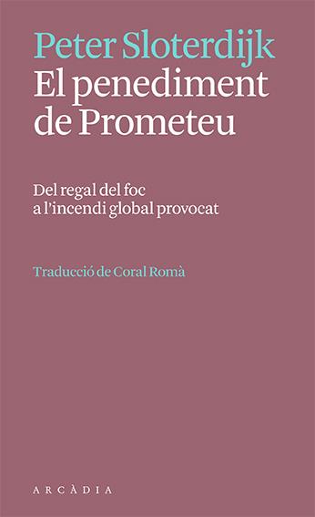 EL PENEDIMENT DE PROMETEU | 9788412667332 | SLOTERDIJK, PETER | Llibreria Ombra | Llibreria online de Rubí, Barcelona | Comprar llibres en català i castellà online