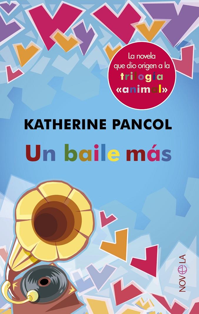 UN BAILE MÁS | 9788499703077 | KATHERINE PANCOL | Llibreria Ombra | Llibreria online de Rubí, Barcelona | Comprar llibres en català i castellà online