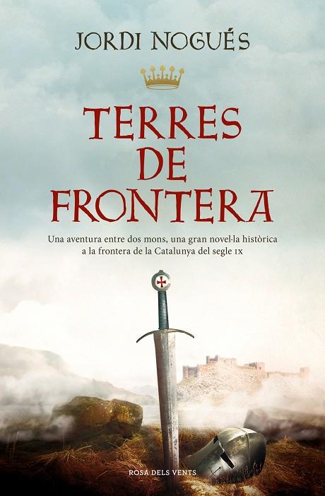 TERRES DE FRONTERA | 9788419259387 | NOGUÉS, JORDI | Llibreria Ombra | Llibreria online de Rubí, Barcelona | Comprar llibres en català i castellà online