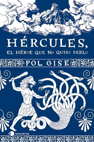 HÉRCULES, EL HÉROE QUE NO QUISO SERLO | 9788419812063 | GISE, POL | Llibreria Ombra | Llibreria online de Rubí, Barcelona | Comprar llibres en català i castellà online