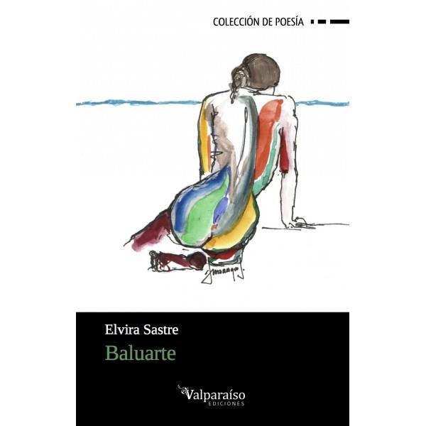 BALUARTE | 9788494237379 | SASTRE, ELVIRA | Llibreria Ombra | Llibreria online de Rubí, Barcelona | Comprar llibres en català i castellà online