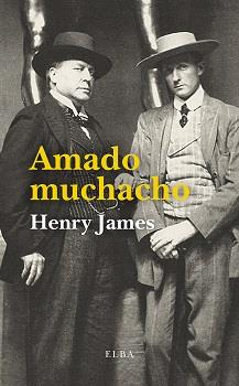 AMADO MUCHACHO | 9788412649765 | JAMES, HENRY | Llibreria Ombra | Llibreria online de Rubí, Barcelona | Comprar llibres en català i castellà online
