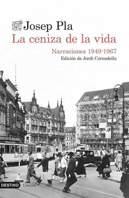 LA CENIZA DE LA VIDA | 9788423360437 | PLA, JOSEP | Llibreria Ombra | Llibreria online de Rubí, Barcelona | Comprar llibres en català i castellà online
