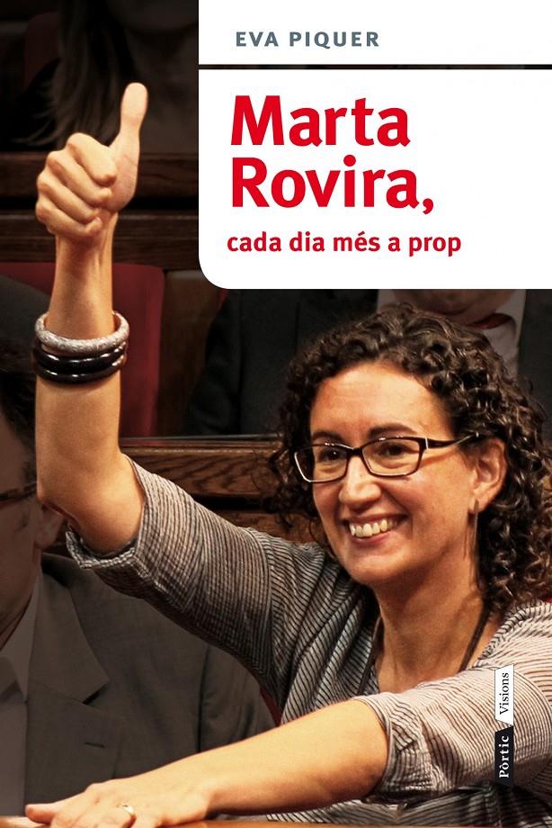 MARTA ROVIRA, CADA DIA MÉS A PROP | 9788498092813 | EVA PIQUER VINENT | Llibreria Ombra | Llibreria online de Rubí, Barcelona | Comprar llibres en català i castellà online