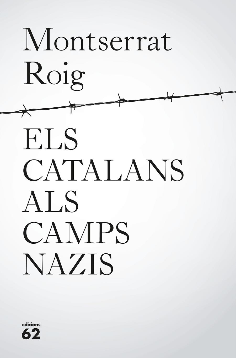 ELS CATALANS ALS CAMPS NAZIS | 9788429776195 | ROIG FRANSITORRA, MONTSERRAT | Llibreria Ombra | Llibreria online de Rubí, Barcelona | Comprar llibres en català i castellà online