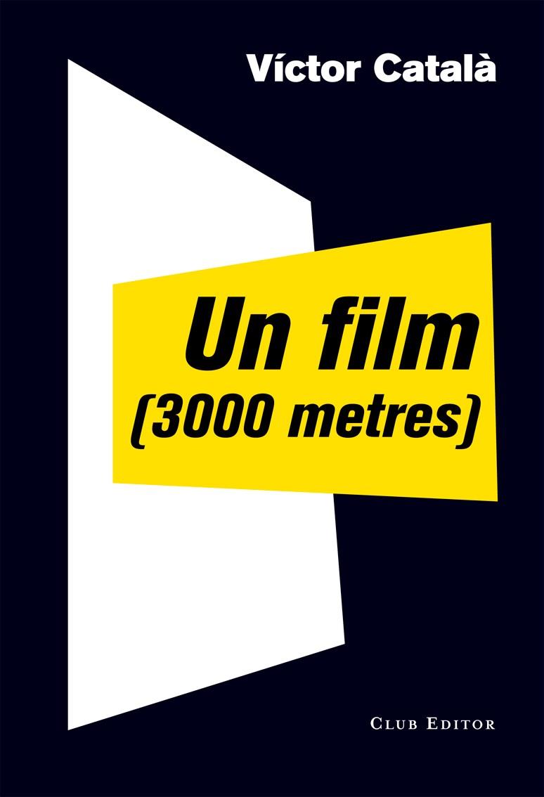 UN FILM (3000 METRES) | 9788473291910 | ALBERT, CATERINA/ VÍCTOR CATALÀ | Llibreria Ombra | Llibreria online de Rubí, Barcelona | Comprar llibres en català i castellà online