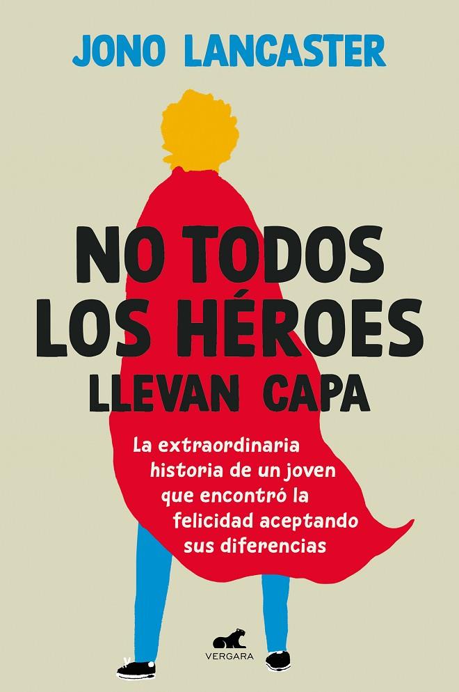 NO TODOS LOS HÉROES LLEVAN CAPA | 9788419820020 | LANCASTER, JONO | Llibreria Ombra | Llibreria online de Rubí, Barcelona | Comprar llibres en català i castellà online