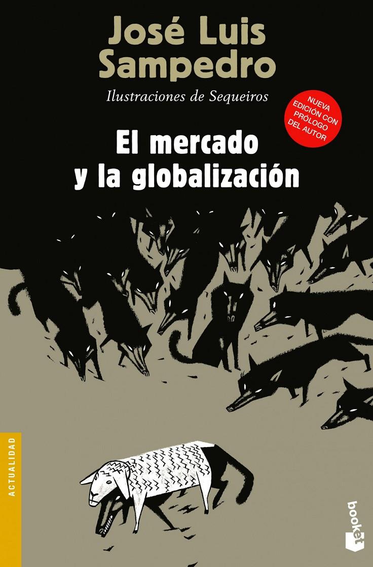 EL MERCADO Y LA GLOBALIZACIÓN | 9788423346844 | JOSÉ LUIS SAMPEDRO | Llibreria Ombra | Llibreria online de Rubí, Barcelona | Comprar llibres en català i castellà online