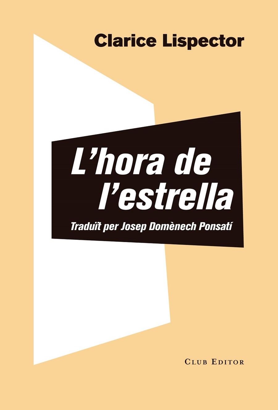L'HORA DE L'ESTRELLA | 9788473292856 | LISPECTOR, CLARICE | Llibreria Ombra | Llibreria online de Rubí, Barcelona | Comprar llibres en català i castellà online