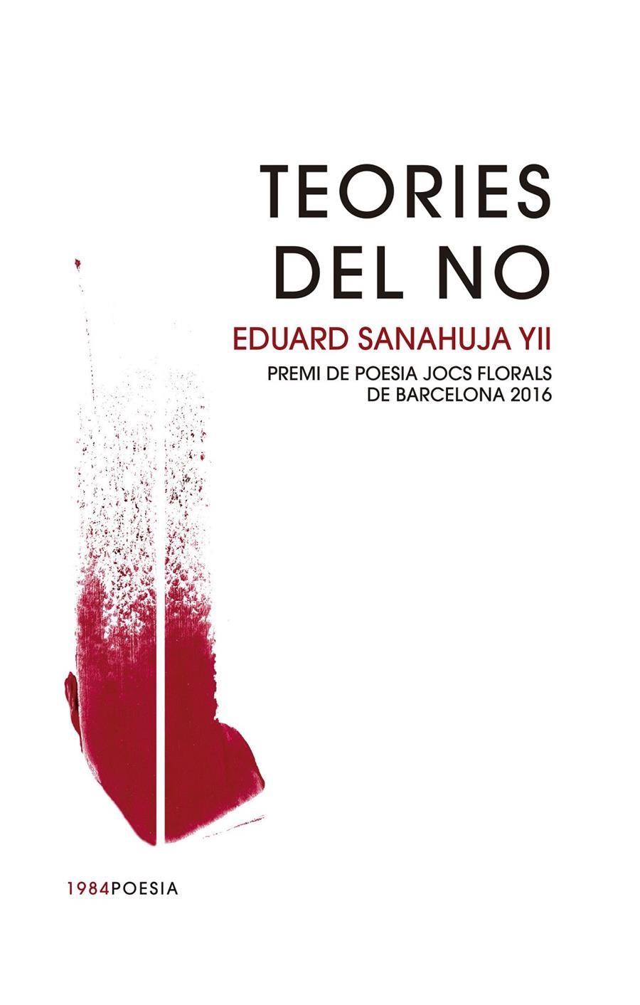 TEORIES DEL NO | 9788415835967 | SANAHUJA YLL, EDUARD | Llibreria Ombra | Llibreria online de Rubí, Barcelona | Comprar llibres en català i castellà online