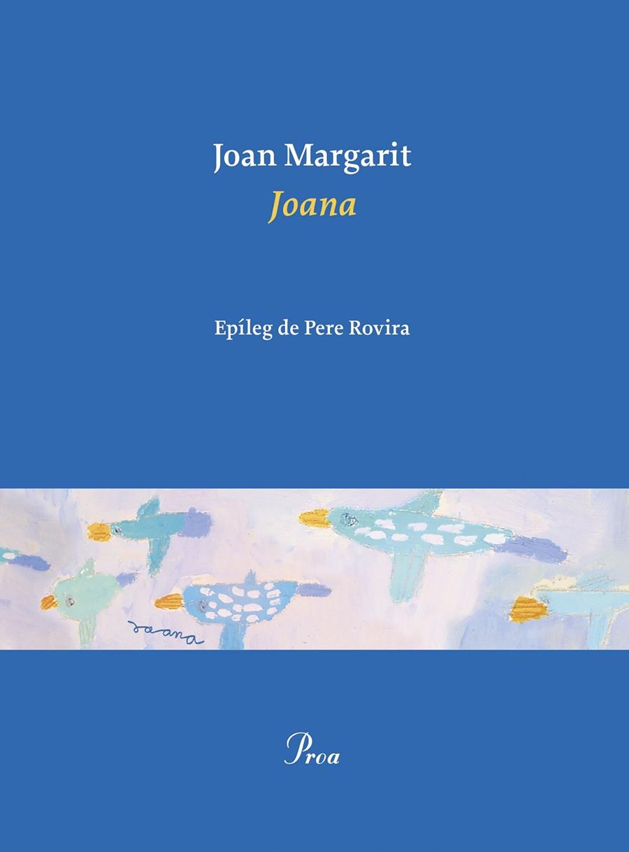 JOANA | 9788475889467 | MARGARIT, JOAN | Llibreria Ombra | Llibreria online de Rubí, Barcelona | Comprar llibres en català i castellà online