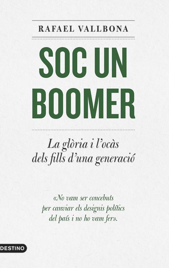 SOC UN BOOMER | 9788497103336 | VALLBONA, RAFAEL | Llibreria Ombra | Llibreria online de Rubí, Barcelona | Comprar llibres en català i castellà online