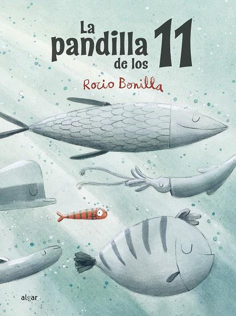 LA PANDILLA DE LOS 11 | 9788491425601 | BONILLA, ROCIO | Llibreria Ombra | Llibreria online de Rubí, Barcelona | Comprar llibres en català i castellà online