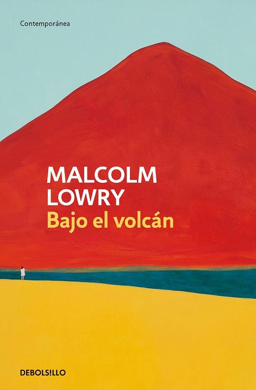 BAJO EL VOLCÁN | 9788466359849 | LOWRY, MALCOLM | Llibreria Ombra | Llibreria online de Rubí, Barcelona | Comprar llibres en català i castellà online