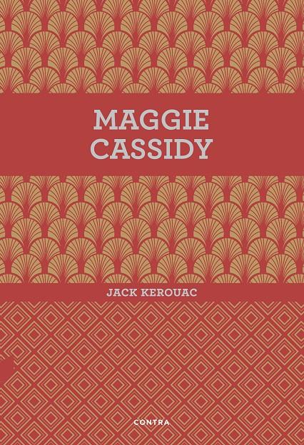 MAGGIE CASSIDY | 9788494561207 | KEROUAC, JACK | Llibreria Ombra | Llibreria online de Rubí, Barcelona | Comprar llibres en català i castellà online