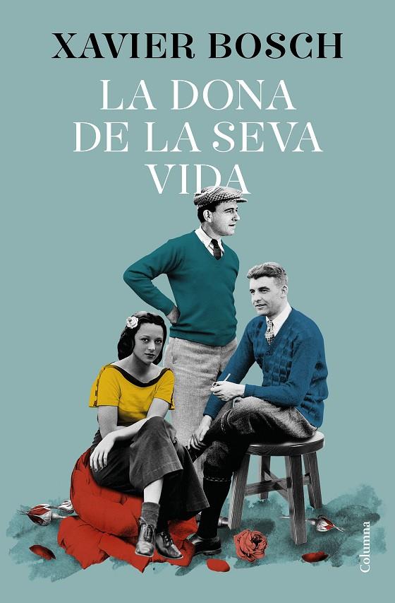 LA DONA DE LA SEVA VIDA | 9788466427609 | BOSCH, XAVIER | Llibreria Ombra | Llibreria online de Rubí, Barcelona | Comprar llibres en català i castellà online