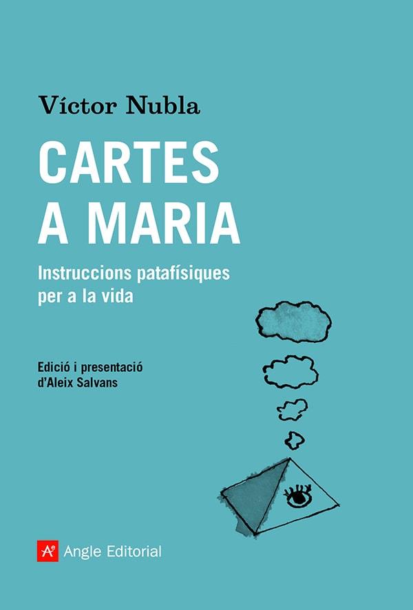 CARTES A MARIA | 9788419017192 | NUBLA, VÍCTOR | Llibreria Ombra | Llibreria online de Rubí, Barcelona | Comprar llibres en català i castellà online