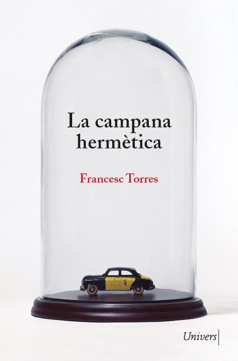 LA CAMPANA HERMÈTICA | 9788418887222 | TORRES, FRANCESC | Llibreria Ombra | Llibreria online de Rubí, Barcelona | Comprar llibres en català i castellà online