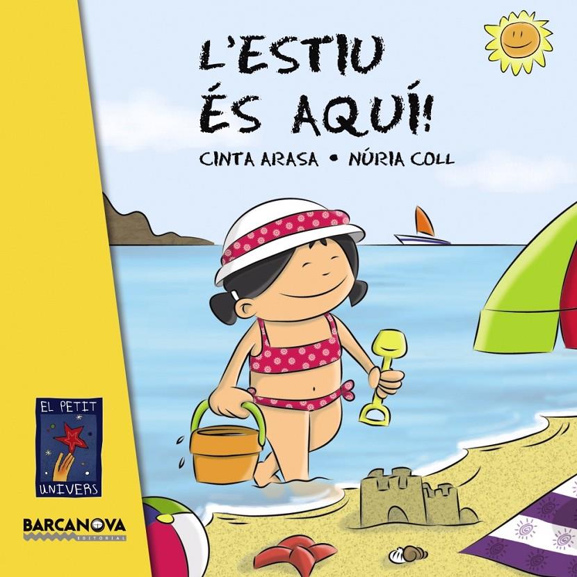 L'ESTIU ÉS AQUÍ! | 9788448930837 | ARASA, CINTA | Llibreria Ombra | Llibreria online de Rubí, Barcelona | Comprar llibres en català i castellà online