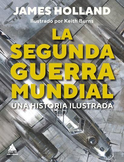 LA SEGUNDA GUERRA MUNDIAL | 9788419703187 | HOLLAND, JAMES | Llibreria Ombra | Llibreria online de Rubí, Barcelona | Comprar llibres en català i castellà online
