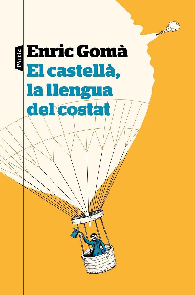 EL CASTELLÀ, LA LLENGUA DEL COSTAT | 9788498094626 | GOMÀ RIBAS, ENRIC | Llibreria Ombra | Llibreria online de Rubí, Barcelona | Comprar llibres en català i castellà online