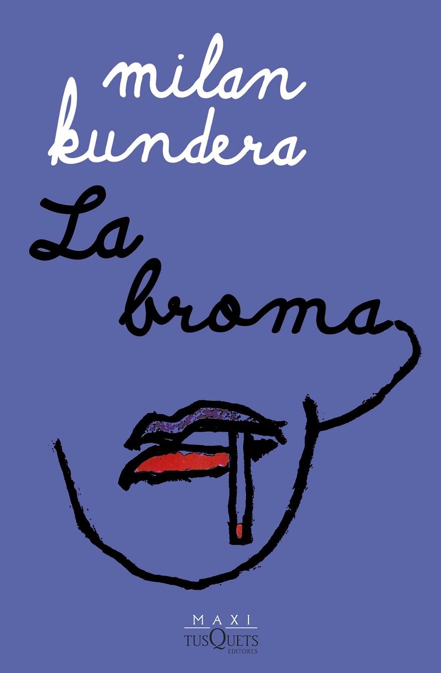 LA BROMA | 9788411072250 | KUNDERA, MILAN | Llibreria Ombra | Llibreria online de Rubí, Barcelona | Comprar llibres en català i castellà online