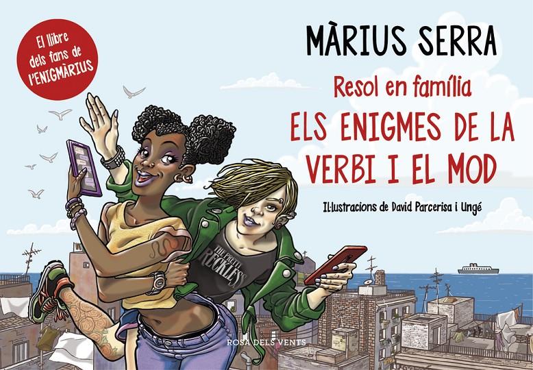 ELS ENIGMES DE LA VERBI I EL MOD | 9788416430390 | SERRA, MARIUS | Llibreria Ombra | Llibreria online de Rubí, Barcelona | Comprar llibres en català i castellà online