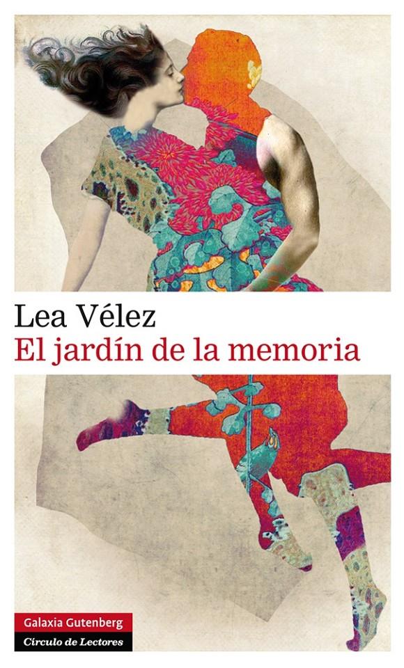 EL JARDÍN DE LA MEMORIA | 9788416072439 | VÉLEZ, LEA | Llibreria Ombra | Llibreria online de Rubí, Barcelona | Comprar llibres en català i castellà online