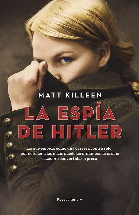 LA ESPÍA DE HITLER | 9788418417535 | KILLEEN, MATT | Llibreria Ombra | Llibreria online de Rubí, Barcelona | Comprar llibres en català i castellà online