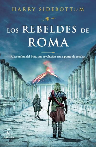 LOS REBELDES DE ROMA | 9788467070033 | SIDEBOTTOM, HARRY | Llibreria Ombra | Llibreria online de Rubí, Barcelona | Comprar llibres en català i castellà online