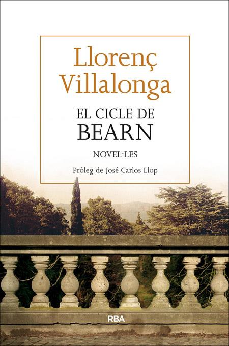EL CICLE DE BEARN NOVEL·LES | 9788482647432 | LLORENÇ VILLALONGA | Llibreria Ombra | Llibreria online de Rubí, Barcelona | Comprar llibres en català i castellà online