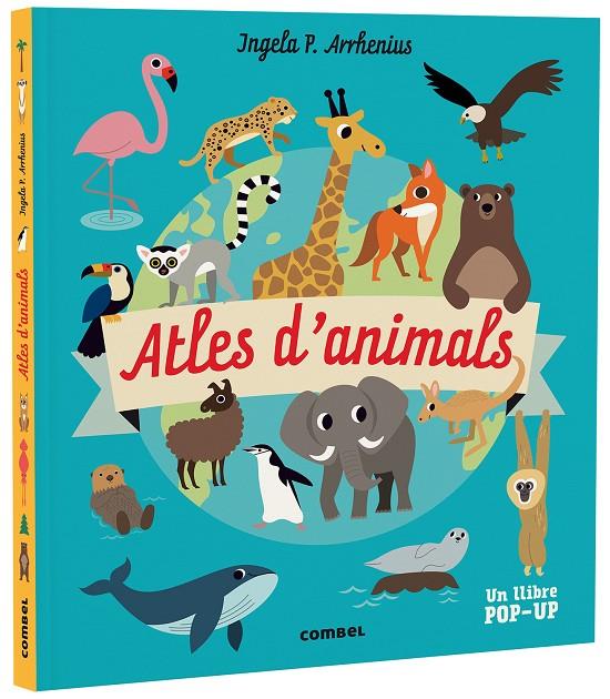 ATLES D'ANIMALS | 9788491019268 | ARRHENIUS, INGELA P. | Llibreria Ombra | Llibreria online de Rubí, Barcelona | Comprar llibres en català i castellà online