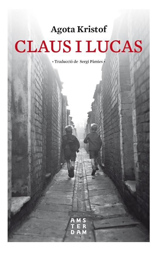 CLAUS I LUCAS | 9788416743841 | KRISTOF, AGOTA | Llibreria Ombra | Llibreria online de Rubí, Barcelona | Comprar llibres en català i castellà online