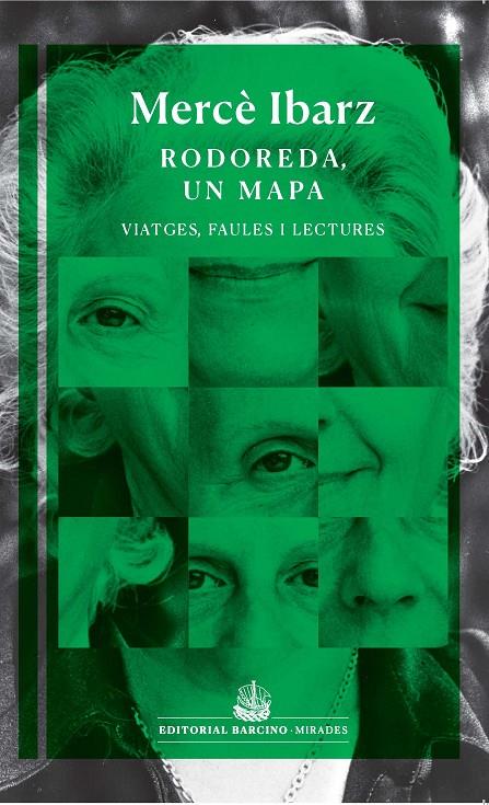 RODOREDA, UN MAPA | 9788472269088 | IBARZ, MERCÈ | Llibreria Ombra | Llibreria online de Rubí, Barcelona | Comprar llibres en català i castellà online