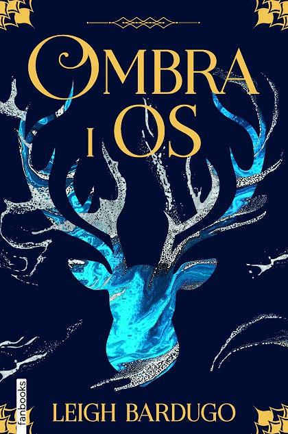 OMBRA I OS | 9788418327308 | BARDUGO, LEIGH | Llibreria Ombra | Llibreria online de Rubí, Barcelona | Comprar llibres en català i castellà online