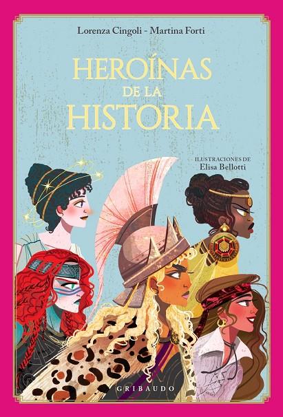 HEROÍNAS DE LA HISTORIA | 9788412763188 | CINGOLI, LORENZA/FORTI, MARTINA | Llibreria Ombra | Llibreria online de Rubí, Barcelona | Comprar llibres en català i castellà online