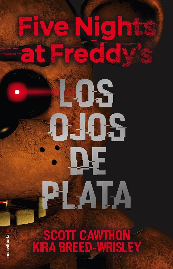 FIVE NIGHTS AT FREDDY'S. LOS OJOS DE PLATA | 9788416867356 | SCOTT CAWTHON/KIRA BREED-WRISLEY | Llibreria Ombra | Llibreria online de Rubí, Barcelona | Comprar llibres en català i castellà online