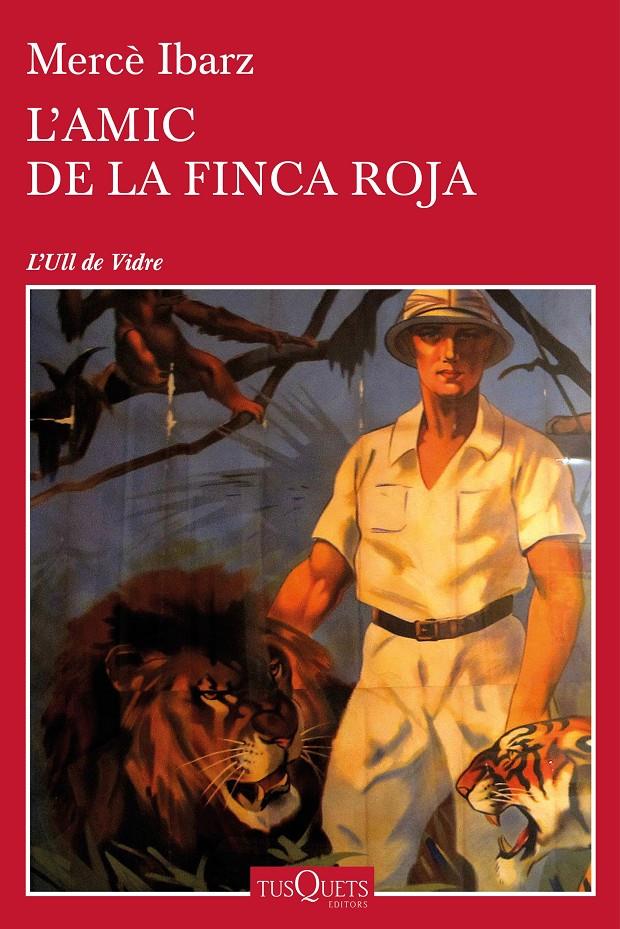 L'AMIC DE LA FINCA ROJA | 9788490664018 | MERCÈ IBARZ | Llibreria Ombra | Llibreria online de Rubí, Barcelona | Comprar llibres en català i castellà online